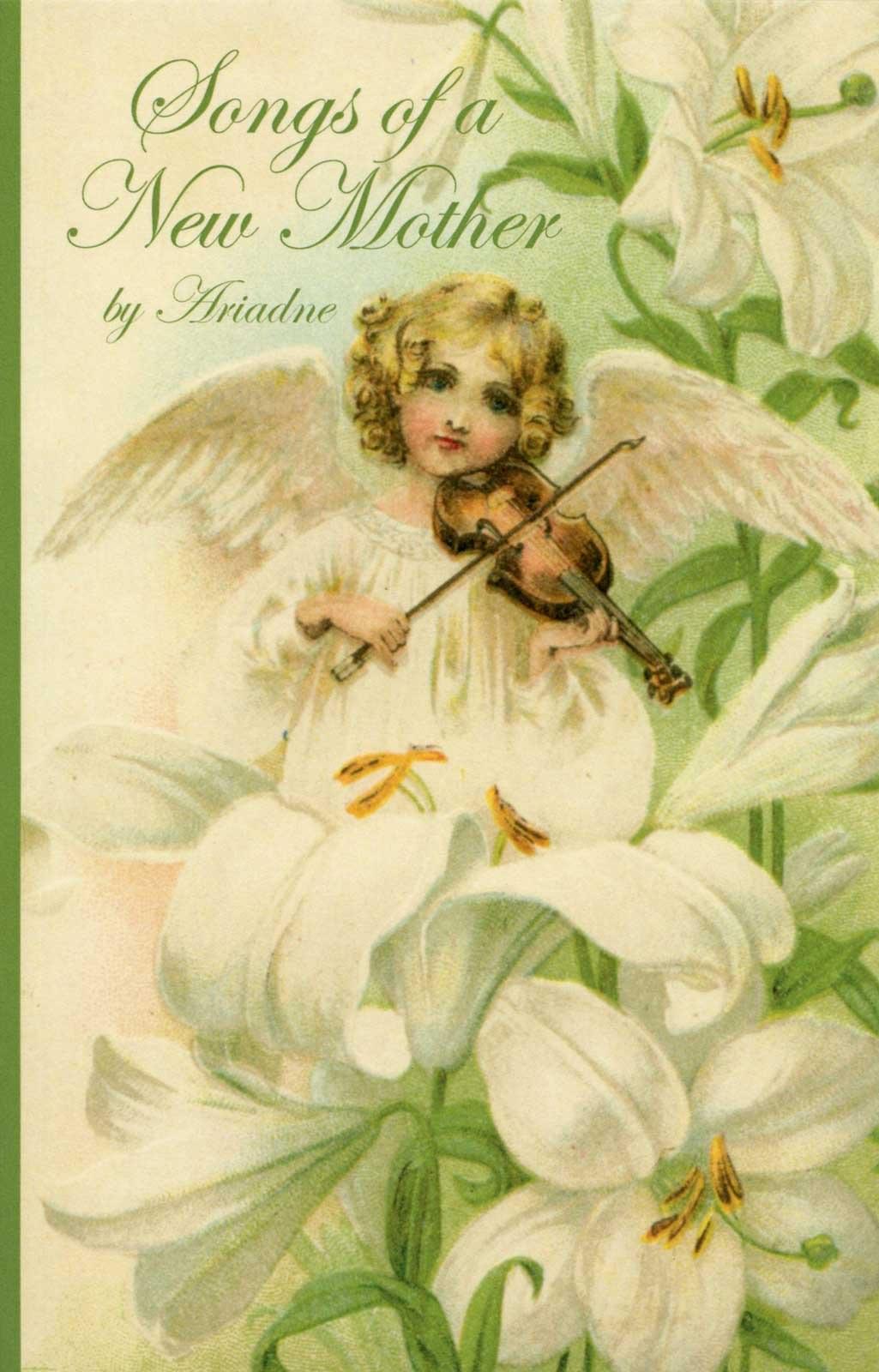 Songs of a New Mother by Ariadne